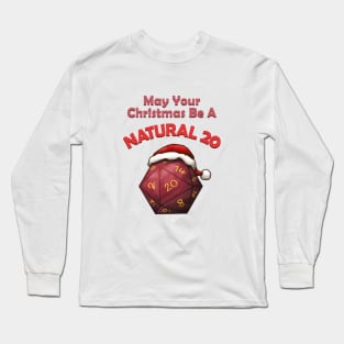 May Your Christmas Be A Natural 20 Long Sleeve T-Shirt